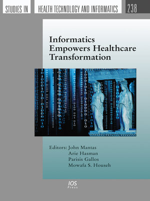 cover image of Informatics Empowers Healthcare Transformation